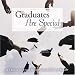 Graduates Are Special