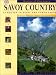 Pays de Savoie : 14 itinéraires en Savoie et Haute-Savoie (en anglais)