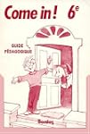 Come In : 6e. Livret du professeur
