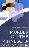 Murder on the Minnesota: A Mystery Featuring George Porter Dillman and Genevieve Masefield (George Porter Dillman and Genevieve Masefield Mysteries)