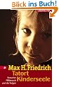 Tatort Kinderseele. Sexueller Mi�brauch und die Folgen