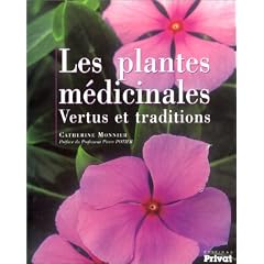 Les Plantes m�dicinales : Vertus et traditions