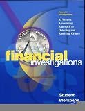 Financial Investigations: A Forensic Accounting Approach To Detecting And Resolving Crimes