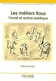 Revue Octarès Editions  / Les mÿ©tiers flous : Travail et action publique