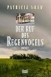 Der Ruf des Regenvogels