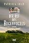 Der Ruf des Regenvogels