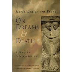 On Dreams and Death: A Jungian Interpretation (Jungian Classic)