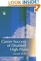 Career Success of Disabled High-Flyers