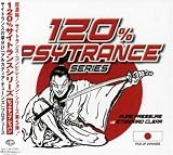 120%PSYCHEDELIC TRANCE PICK UP JAPANESE