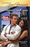 To Protect The Child (Harlequin Superromance)