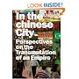 In the Chinese City: Perspectives on the Transmutations of an Empire