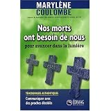 Nos morts ont besoin de nouspar Maryl�ne Coulombe