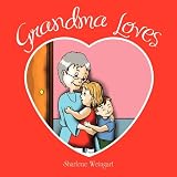 Grandma Lovesby Sharlene Weingart