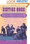 Sixties Rock: Garage, Psychedelic, and Other Satisfactions (Music in American Life)