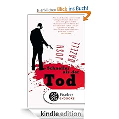 Schneller als der Tod: Roman