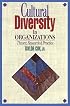 Cultural Diversity in Organizations: Theory, Research and Practice