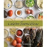 Le Cordon Bleu Cuisine Foundations: Classic Recipes