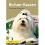 Bichon-Rassen: Premium-Ratgeber. Malteser, Havanes&hellip von Karin Biala-Gau�