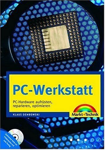 pc,werkstatt.,pc,hardware,aufruesten,reparieren,und,optimieren