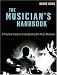 The Musician's Handbook: A Practical Guide to Understanding the Music Business (Musician's Handbook: A Practical Guide to Understanding the Music)