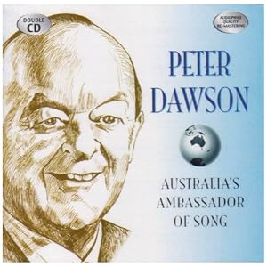 Australia Ambassador of Song by Peter Dawson (Audio CD - 2004)