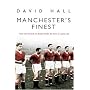 Manchester's Finest: How the Munich Air Disaster Broke the Heart of a Great City