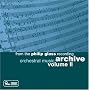 From the Philip Glass Recording Archive, Vol. II: Orchestral Music