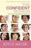 Image of The Confident Woman: Start Today Living Boldly and without Fear