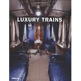 Luxury Trains (Luxury Books)