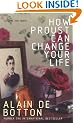 How Proust Can Change Your Life