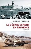 Le d�barquement en Provence : 15 ao�t 1944
