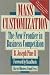 Mass Customization: The New Frontier in Business Competition