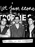 We Jam Econo: The Story of the Minutemen