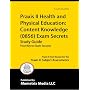 Praxis II Health and Physical Education: Content Knowledge (0856) Exam Secrets Study Guide: Praxis II Test Review for the Praxis II: Subject Assessments