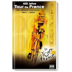 100 Jahre Tour de France - Die offizielle Geschichte 1903 - 2003 [VHS]