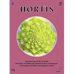 HORTIS. Gartenplanung auf dem Computer. Mischkultur, Fruchtfolge und optimierte Ernte. Das Buch mit CD-ROM.