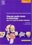 Chirurgie maxillo-faciale et stomatologie pour le 2e cycle des �tudes m�dicales : Nouveau programme