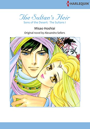 THE SULTAN'S HEIR - Sons of the Desert: The Sultans 1 (Harlequin comics)