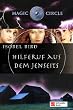 Magic Circle, Hilferuf aus dem Jenseits