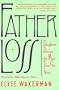 Father Loss: Daughters Discuss the Man That Got Away
