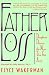 Father Loss: Daughters Discuss the Man That Got Away