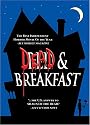 Dead and Breakfast (Unrated Edition)
