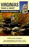 Travel Smart Guidebooks: the Virginias (Travel Smart Guidebooks)