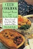 Celtic Cookbook: Traditional Recipes from 6 Celtic Lands
