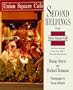 Second Helpings from Union Square Cafe: 140 New Recipes from New York's Acclaimed Restaurant
