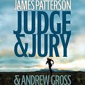 Judge & Jury | [James Patterson, Andrew Gross]
