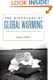 The Discovery of Global Warming: Revised and Expanded Edition (New Histories of Science, Technology, and Medicine)