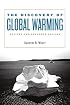 The Discovery of Global Warming, revised and expanded edition (New Histories of Science, Technology, and Medicine)