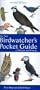 New Birdwatcher's Pocket Guide to Britain and Europe