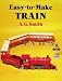 Easy-to-Make Train (Models & Toys) by A. G. Smith
